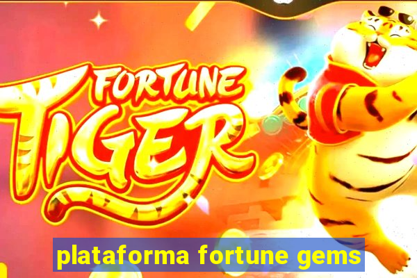 plataforma fortune gems